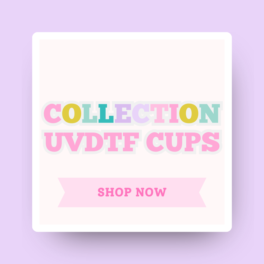 UVDTF Cups